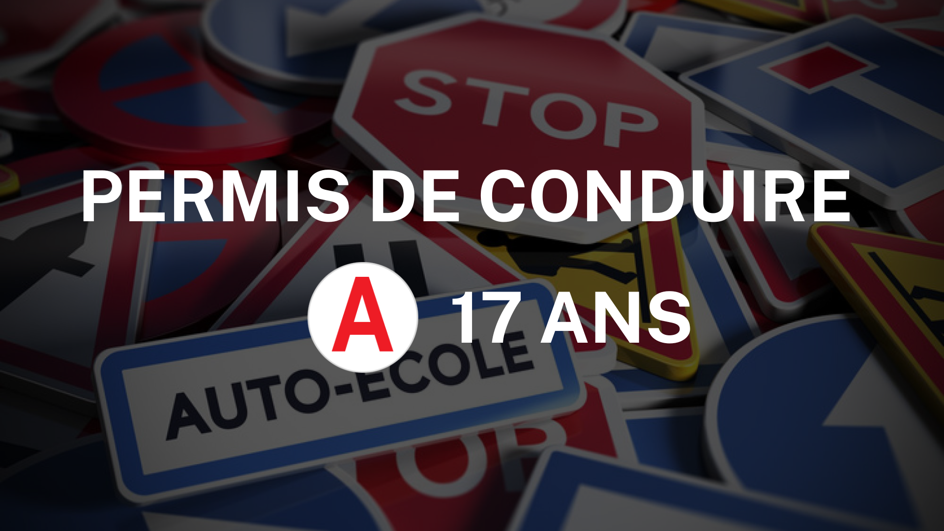 Permis de conduire à 17 ans : Tout ce que vous devez savoir